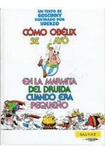 Libro Asterix Como Obelix Se Cayo En La Marmita Del Drui
