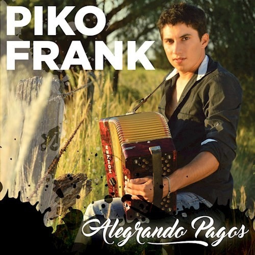 Alegrando Pagos - Frank Piko (cd)