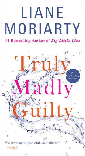 Truly Madly Guilty - Flatiron Books Kel Ediciones