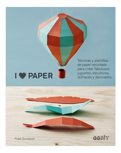 I Love Paper ( Tecnicas Y Plantillas De