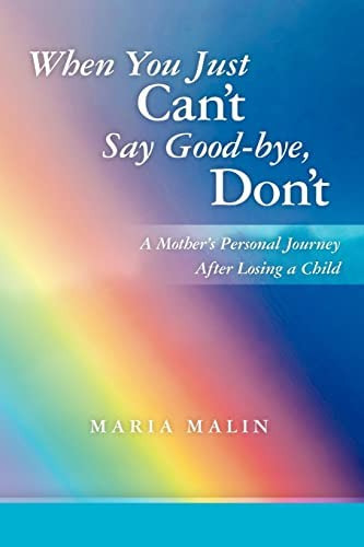 Libro: When You Just Canøt Say Good-bye, Donøt: A Motherøs A