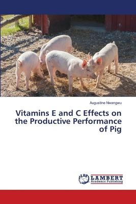 Libro Vitamins E And C Effects On The Productive Performa...