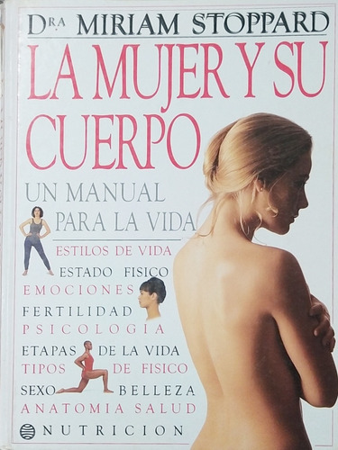 La Mujer Y Su Cuerpo Un Manual Para La Vida