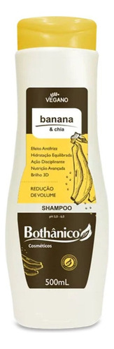  Shampoo Banana & Chia Redução De Volume 500ml Bothânico