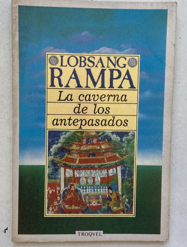 Lobsang Rampa La Caverna De Los Antepasados 