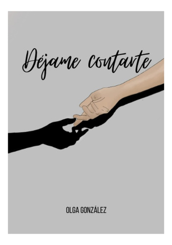 Dejame Contarte - Olga González