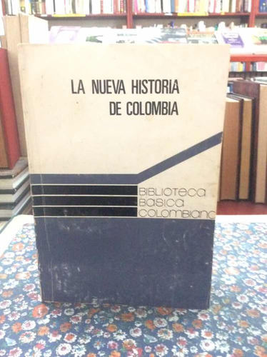 La Nueva Historia De Colombia. Jaime Jaramillo Uribe.