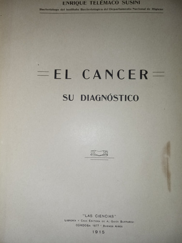 El Cáncer Su Diagnóstico Enrique Telemaco Susini (Usado)