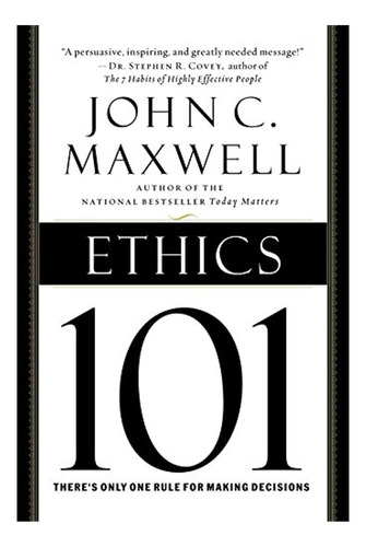 Livro: Ética 101: O Que Todo Líder Precisa Saber (101)
