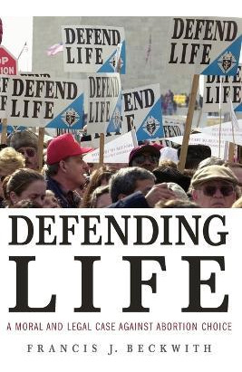 Libro Defending Life : A Moral And Legal Case Against Abo...