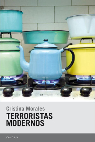 Libro - Terroristas Modernos, De García Morales, Cristina. 