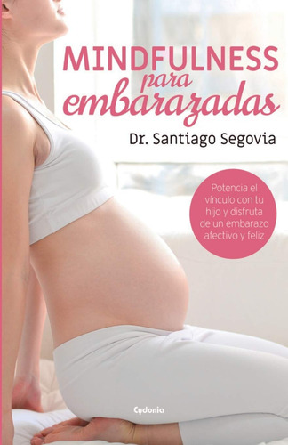 Libro: Mindfulness Para Embarazadas , En Español