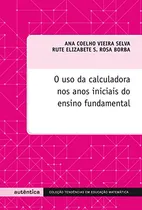 Comprar Libro O Uso Da Calculadora Nos Anos Iniciais Do Ensino Funda