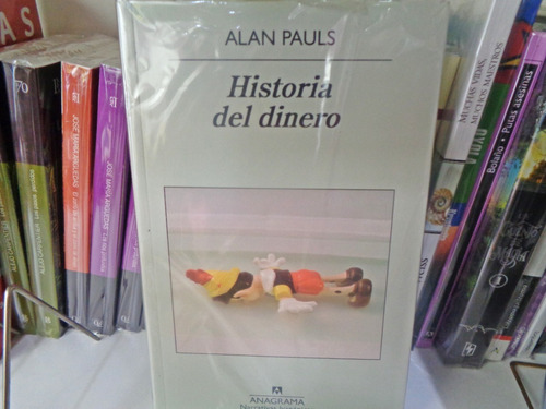 Historia Del Dinero - Alan Pauls 