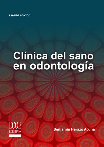 Clínica Del Sano En Odontología ( Libro Nuevo Y Original 