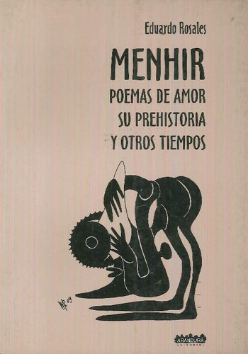 Libro Menhir Poemas De Amor Su Prehistoria Y Otros Tiempos D