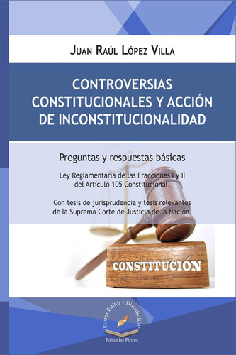 Controversias Constitucionales Y Accion De Inconstitucional