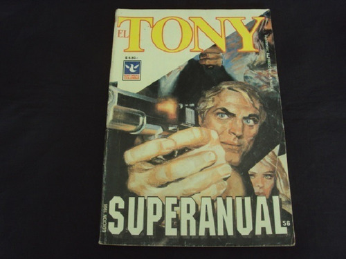 Super Anual  El Tony # 56 ( Editorial Columba )