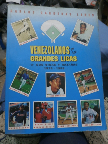 Libro Venezolanos En Las Grandes Ligas 1939-89. Cardenas L.