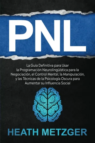 comprar Libro: Pnl: La Guía Definitiva Para Usar La Programación La