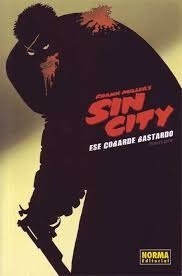 Sin City. Ese Cobarde Bastardo. Vol 1 De 2