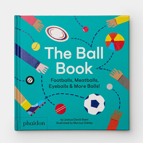 Ball Book, The, De Stein Oakley. Editorial Phaidon, Tapa Blanda, Edición 1 En Inglés