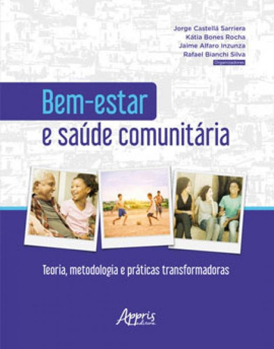 Bem-estar E Saúde Comunitária: Teoria, Metodologia E Prát