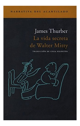 Libro La Vida Secreta De Walter Mitty De Thurber James