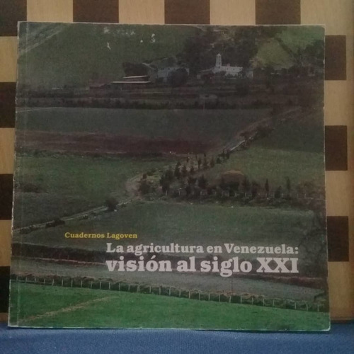 Libro-la Agricultura En Venezuela Visión Al Siglo Xxi 