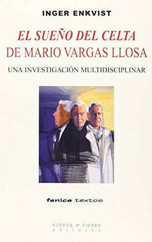 El Sueño Del Celta De Mario Vargas Llosa -fenice Textos-