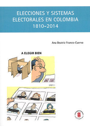 Libro Elecciones Y Sistemas Electorales En Colombia Original
