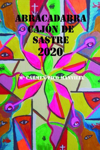 Libro Abracadabra Cajón De Sastre 2020 (spanish Edition)