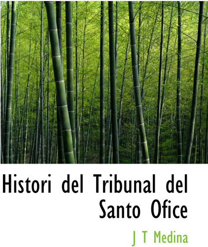 Libro: Histori Del Tribunal Del Santo Ofice (spanish