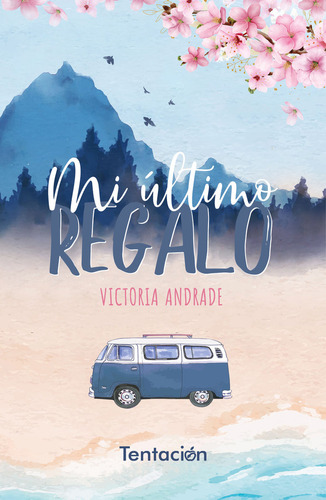 Libro Mi Ãºltimo Regalo - , Andrade, Victoria