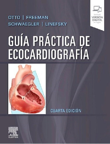 Guía Práctica De Ecocardiografía Ed. 4 - Otto, Catherine M.