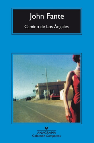 Camino De Los Ángeles - John Fante