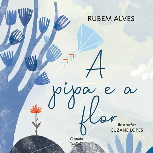 Livro A Pipa E A Flor