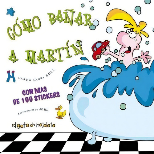 Como Bañar A Martin - Col.palabras Dibujadas C/stick, De Sigal, Carina Laura. Editorial Guadal En Español
