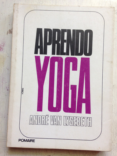 Aprendo Yoga: Andre Van Lysebeth (Usado)