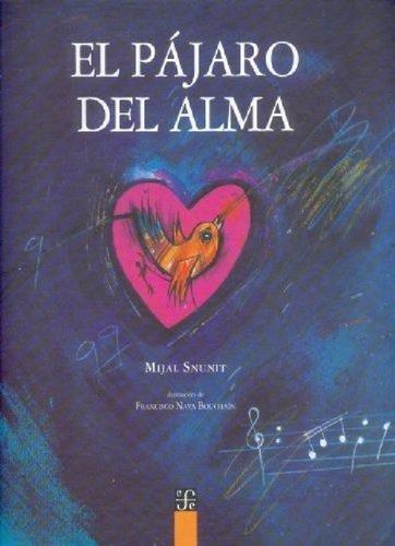 Libro - Pajaro Del Alma, El - Snunit, Nava Bouchain