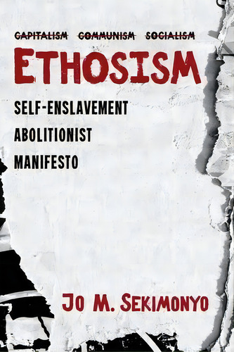 Ethosism, De Jo M Sekimonyo. Editorial Resource Publications (ca), Tapa Blanda En Inglés