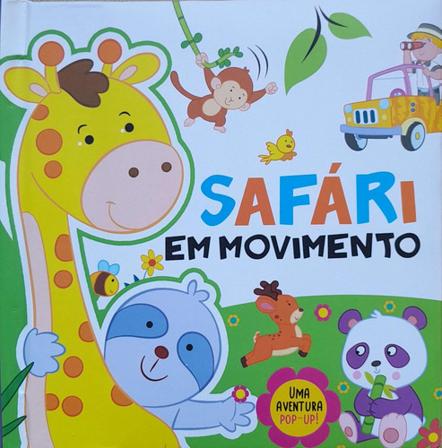 Livro Uma Aventura Pop-up - Safari Em Movimento, De Letra, Pé Da., Vol. 1. Editorial Pe Da Letra, Capa Dura Em Português