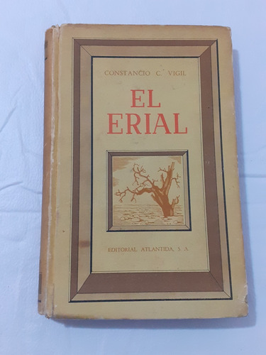 El Erial  - Constancio Vigil  Editorial Atlantida 1945