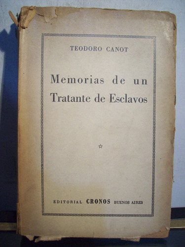 Adp Memorias De Un Tratante De Esclavos Teodoro Canot