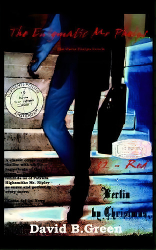 The Enigmatic Mr Phelps, De David B. Green. Editorial Authorhouse, Tapa Blanda En Inglés