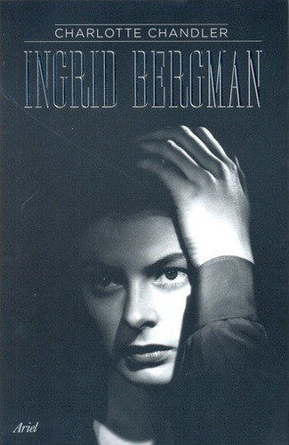 Ingrid Bergman - Chandler, Charlotte