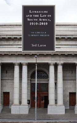 Libro Literature And The Law In South Africa, 1910-2010 :...