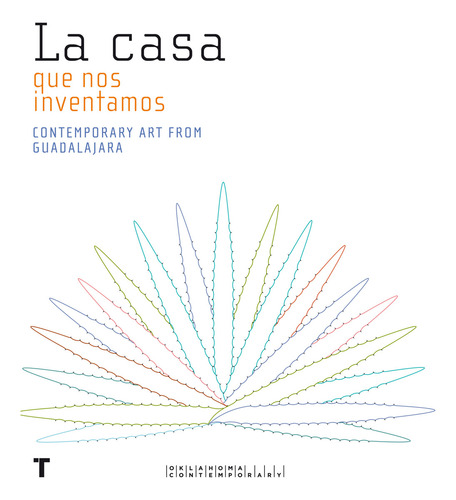 La Casa Que Nos Inventamos. Contemporary Art From Guadalajara: , De Varios., Vol. 1. Editorial Oceano, Tapa Pasta Blanda, Edición 1 En Español, 2023