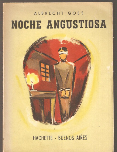 Noche Angustiosa Albrecht Goes Hachette 1a Ed 1953 Intonso