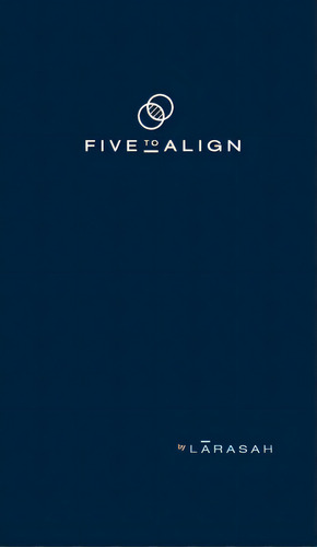 Five To Align, De Park Menning, Lara H.. Editorial Lightning Source Inc, Tapa Dura En Inglés